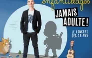 Aldebert : Enfantillages, Jamais adultes !