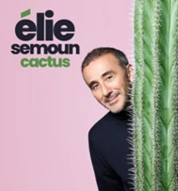 Cactus, Elie Semoun