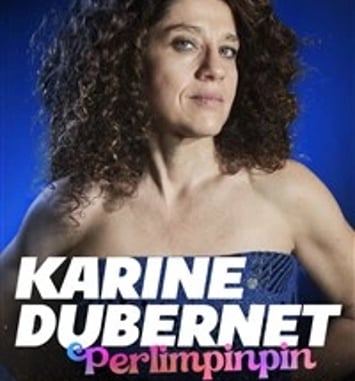 Karine Dubernet dans Perlimpinpin