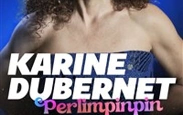 Karine Dubernet dans Perlimpinpin