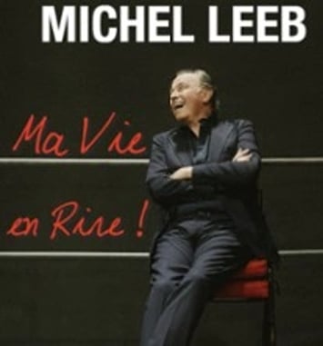 Michel Leeb, Ma Vie en Rire !