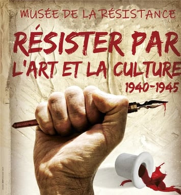 Exposition : Résister par l'Art et la Culture 1940-1945