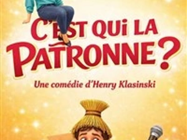 C'est qui la patronne ?